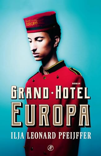 Grand Hotel Europa: roman von De Arbeiderspers